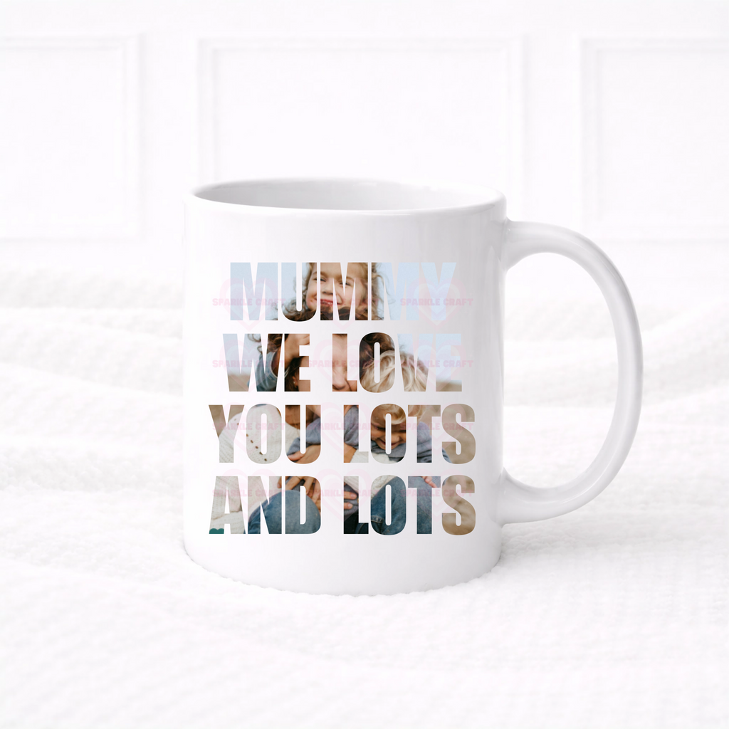 UVDTF -  Mummy We love you lots and lots Photo Mug Decal