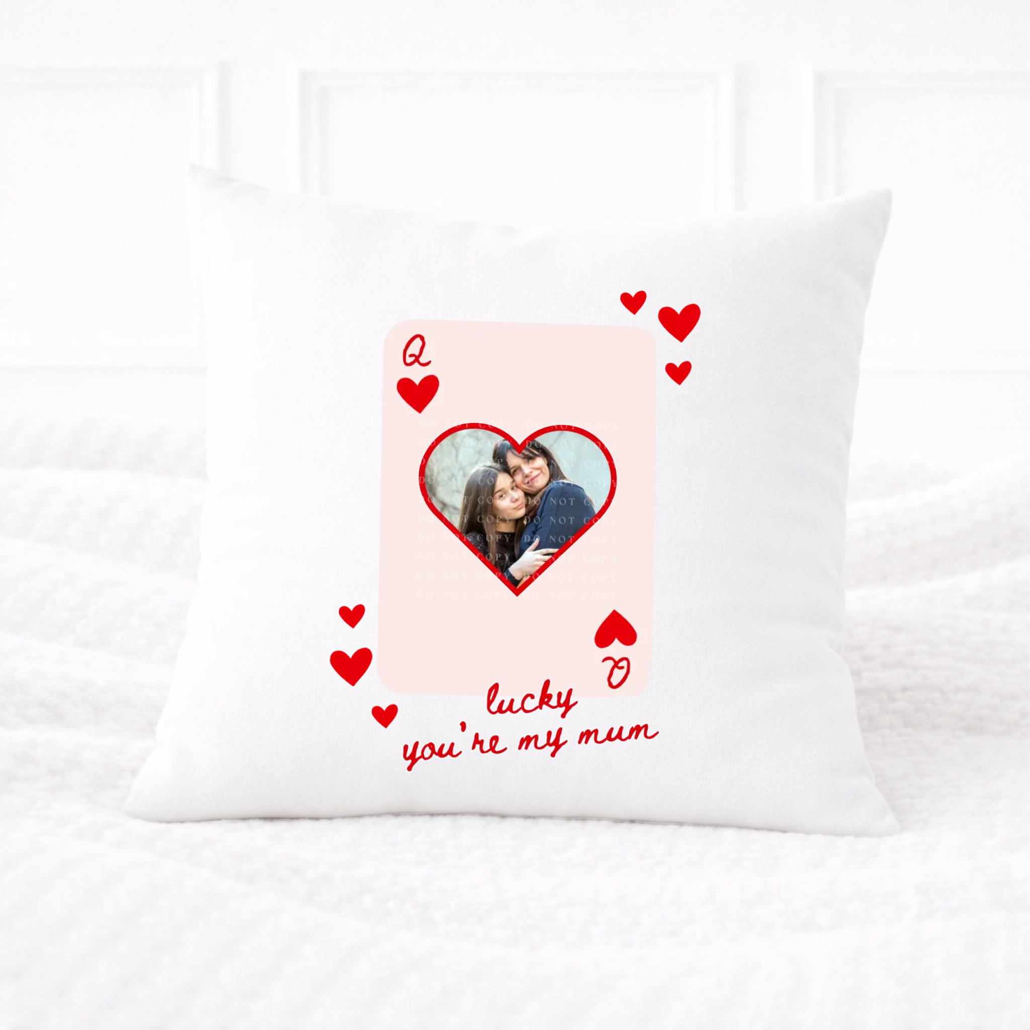DTF -  Lucky Youre my mum Cushion Cover Decal
