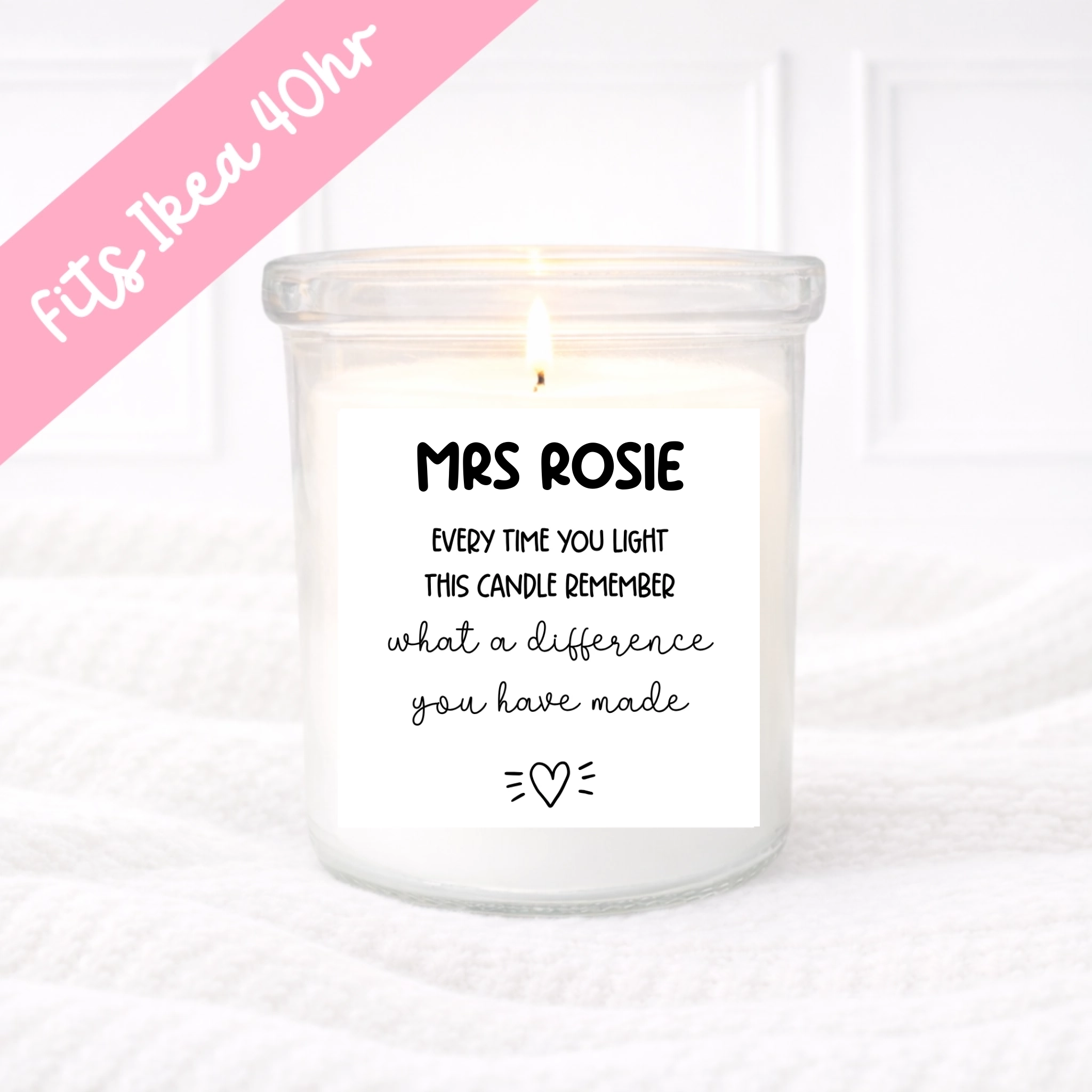 Everytime you light this candle - Teachers Candle Label