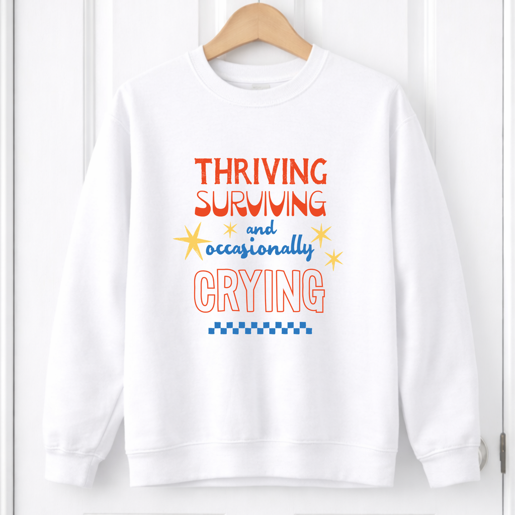 DTF - Thriving surviving and occaisionaly crying