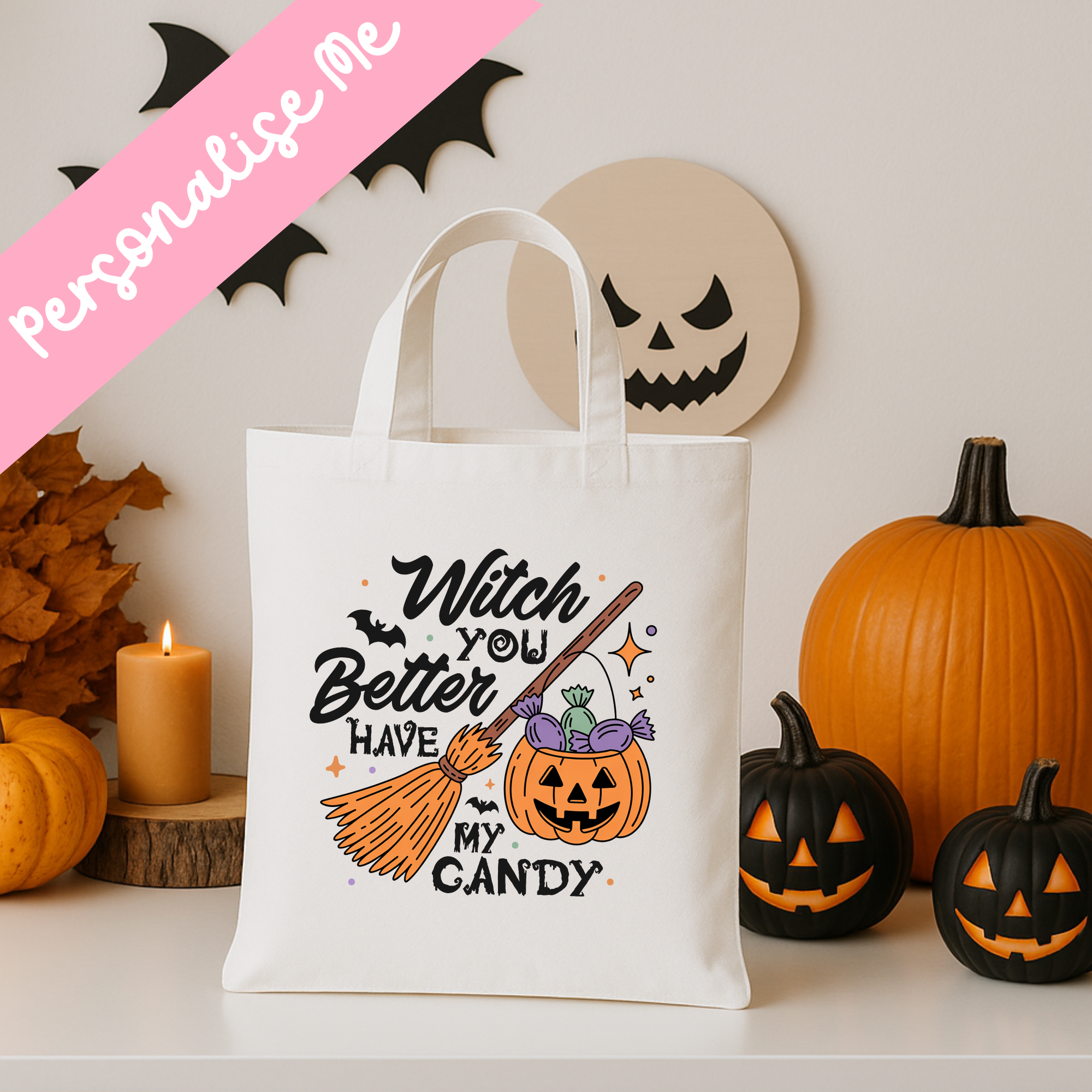 DTF - You Better Have My Candy Tote Bag Decal