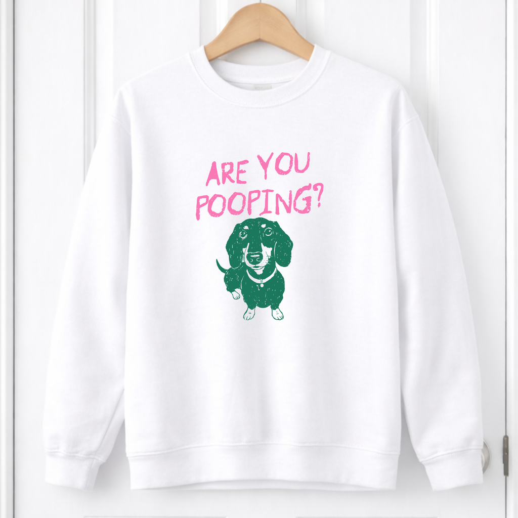 DTF  - Are you pooping?
