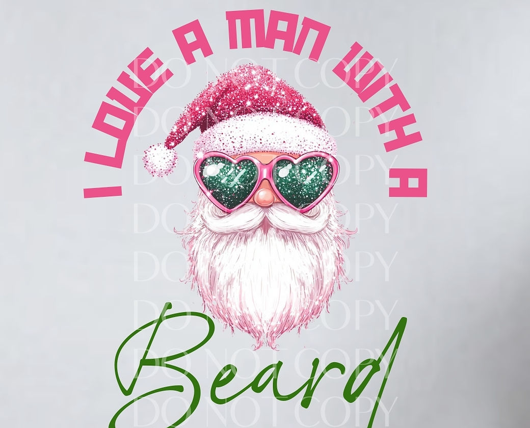 DTF - I Love A Man With A Beard
